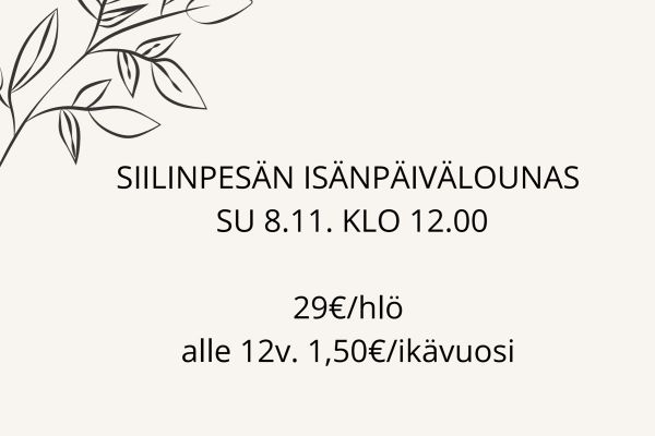 Siilinpesän isänpäivälounas su 8.11. KLO 12.00